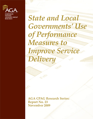 State and Local Governments' Use of Performance Measures to Improve Service Delivery